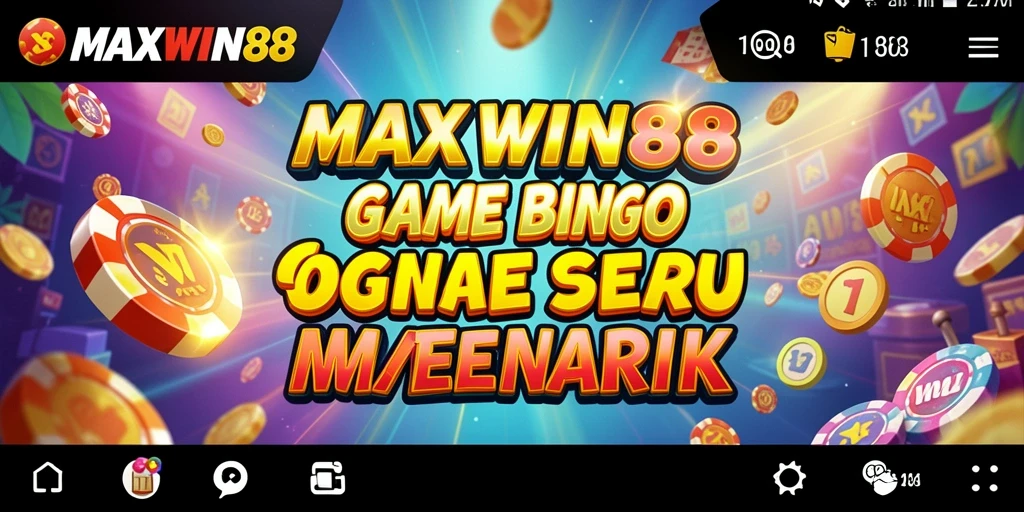 Tampilan gameplay seru dari MAXWIN88 saat bermain Bingo.